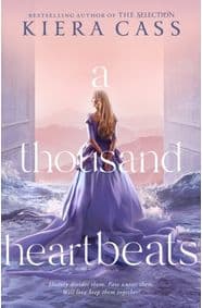 A Thousand Heartbeats - Kiera Cass, Harper Collins 1