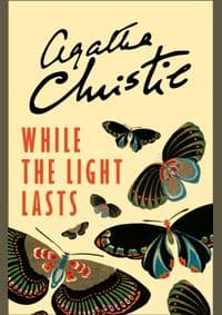 While the Light Lasts - Agatha Christie, Harper Collins