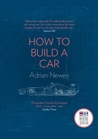 How to Build a Car : The Autobiography of the World´s Greatest Formula 1 Designer - Adrian Newey, Harper Collins