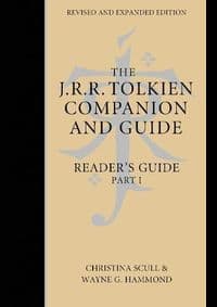 The J. R. R. Tolkien Companion And Guide: Volume 2: Readers Guide Part 1 - Wayne G. Hammond, Christina Scull, J. R. R. Tolkien, Harper Collins