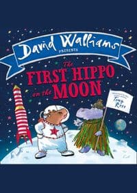 The First Hippo On The Moon - David Walliams, Harper Collins Children's Books
