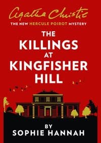The Killings At Kingfisher Hill - Sophie Hannah, HarperCollins Publishers 1