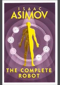 The Complete Robot - Isaac Asimov, Harper Collins