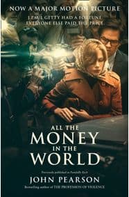 All The Money In The World - John Pearson, William Collins 1