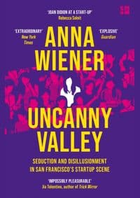 Uncanny Valley - Anna Wiener, HarperCollins Publishers 1