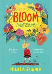 Bloom: The Surprising Seeds Of Sorrel Fallowfield - autor neuvedený 1