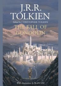 The Fall of Gondolin - J. R. R. Tolkien, Harper Collins 1