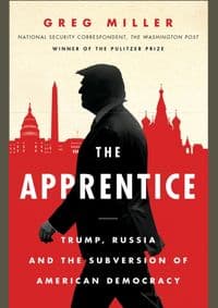 The Apprentice: Trump, Russia And The Subversion Of American Democracy - autor neuvedený