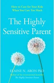 The Highly Sensitive Parent - Elaine N. Aron, HarperCollins Publishers 1