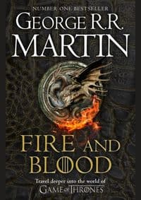 Fire and Blood : 300 Years Before a Game of Thrones (A Targaryen History) - autor neuvedený