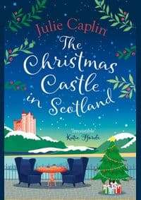 The Christmas Castle in Scotland - Julie Caplin, HarperCollins Publishers