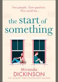 The Start Of Something - Miranda Dickinson, HarperCollins Publishers 1