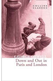 Down And Out In Paris And London - George Orwell, HarperPress