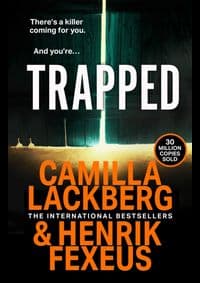 Trapped - Camilla Läckberg, Henrik Fexeus, Harper Collins 1