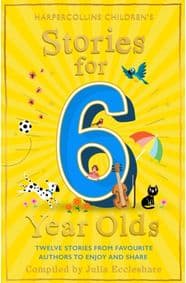 Stories for 6 Year Olds - Julia Eccleshare, Harper Collins 1