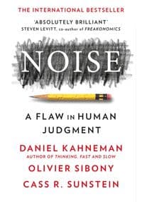 Noise - Daniel Kahneman, Olivier Sibony, Cass R. Sunstein, William Collins 1