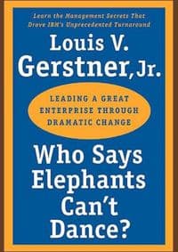 Who Says Elephants Cant Dance - Louis V., Jr. Gerstner, HarperCollins Publishers Inc 1