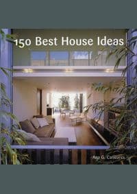 150 Best House Ideas - Ana G Canizares, HarperCollins Publishers Inc 1