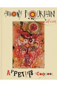 Appetites - Anthony Bourdain, Laurie Woolever, Ecco 1