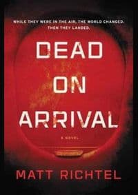 Dead on Arrival - Matt Richtel, Harper Collins