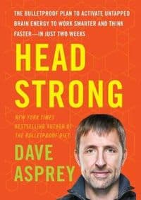Head Strong - Dave Asprey, Harper Wave 1