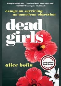 Dead Girls - Alice Bolin, Harper Collins 1