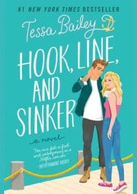 Hook, Line, and Sinker : A Novel - Bailey Tessa 1