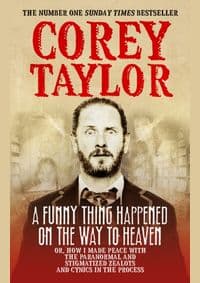 Funny Thing Happened On The Way To Heaven - Corey Taylor, Ebury Publishing