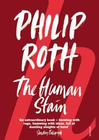 The Human Stain - Philip Roth, Vintage Publishing 1