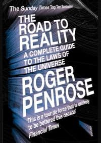 The Road to Reality - Roger Penrose, Vintage Publishing 1