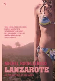 Lanzarote - Michel Houellebecq, Vintage Publishing