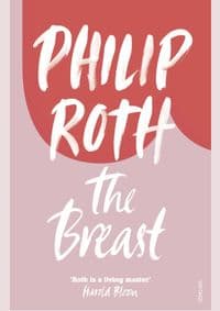 The Breast - Philip Roth, Vintage Publishing 1