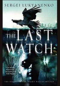 Last Watch - Sergei Lukyanenko, Cornerstone 1