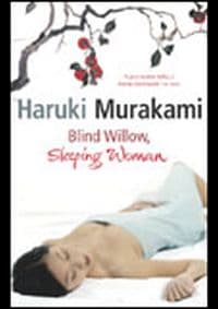 Blind Willow, Sleeping Woman - Murakami Haruki