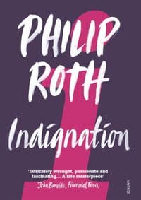 Indignation - Philip Roth, Vintage Publishing 1