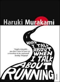 What I Talk About When I Talk About Running - Murakami Haruki 1