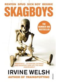 Skagboys - Irvine Welsh, Vintage Publishing