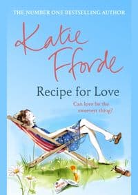 Recipe for Love - Katie Fforde, Cornerstone 1