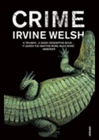 Crime - Irvine Welsh, Vintage 1