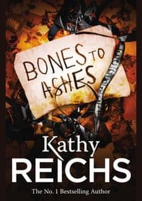 Bones ot Ashes - Kathy Reichs, Cornerstone 1