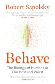 Behave - Robert M. Sapolsky, Vintage