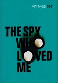 Spy Who Loved Me - Ian Fleming, Vintage Publishing 1