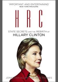 HRC: State Secrets and the Rebirth of Hillary Clinton - Jonathan Allen, Amie Parnes, Cornerstone