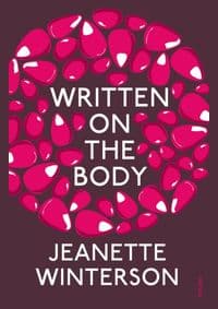 Written on the Body - Jeanette Winterson, Vintage Publishing