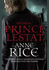 Prince Lestat - Anne Rice, Cornerstone 1