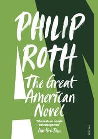 The Great American Novel - Philip Roth, Vintage Publishing 1