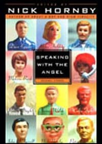 Speaking with the Angel - Nick Hornby, Penguin 1