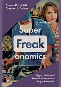 Super Freakonomics - Lewitt, Dubner Stephen J., Steven D. 1
