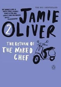 Return of the Naked Chef - Jamie Oliver, Penguin Books Ltd 1
