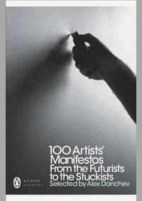 100 Artists' Manifestos - Alex Danchev, Penguin Books Ltd 1